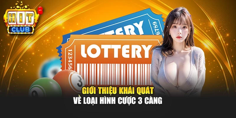 Giới thiệu khái quát về loại hình cược 3 càng