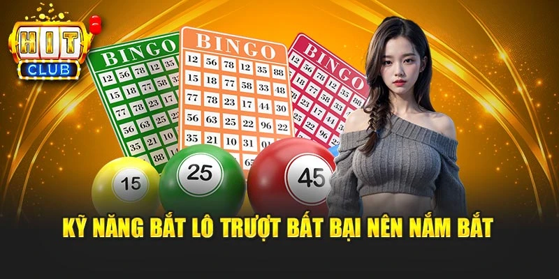 Kỹ năng bắt lô trượt bất bại nên nắm bắt
