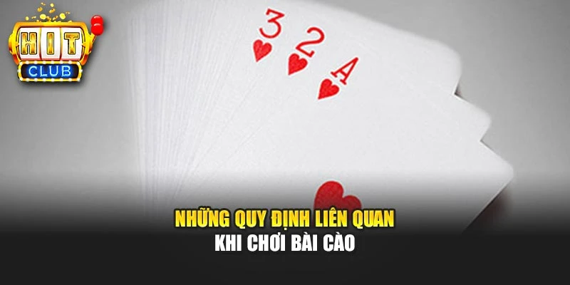 Những quy định liên quan khi chơi bài cào