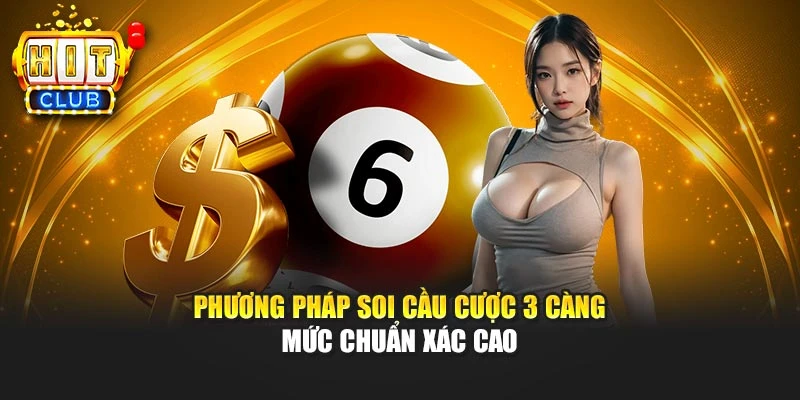 Phương pháp soi cầu cược 3 càng mức chuẩn xác cao