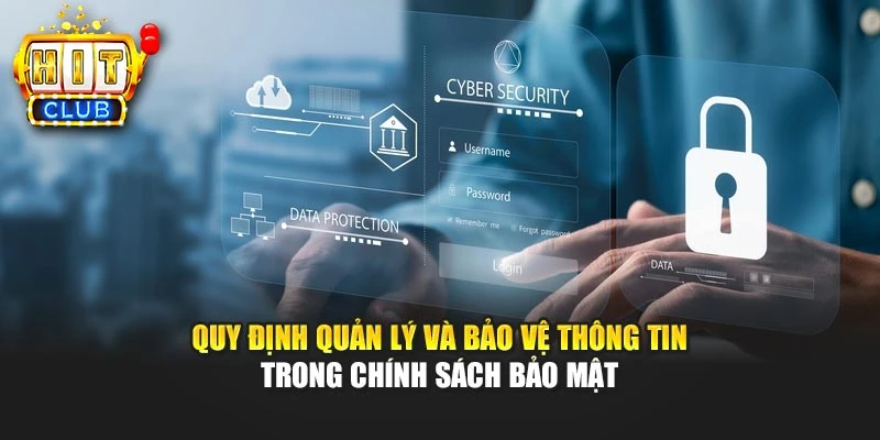 Quy định quản lý và bảo vệ thông tin trong chính sách bảo mật